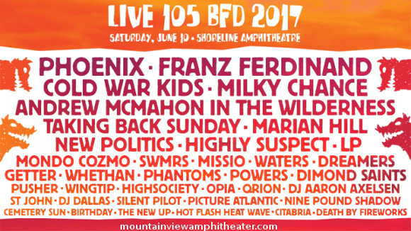 Live 105's BFD 2017: Phoenix, Franz Ferdinand, Cold War Kids, Milky Chance & Andrew McMahon at Shoreline Amphitheatre