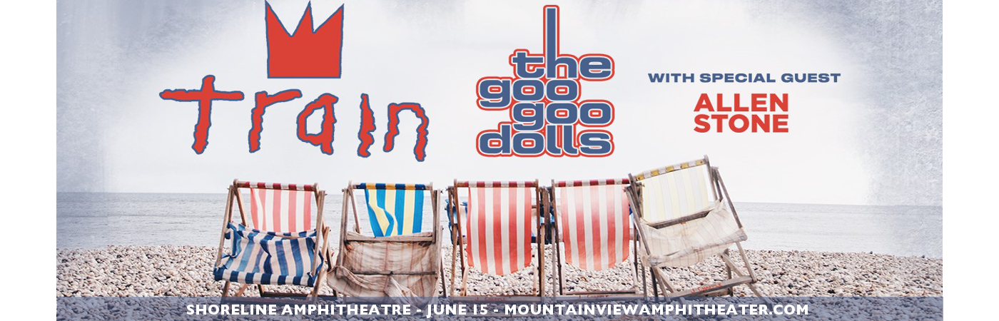Train, Goo Goo Dolls & Allen Stone at Shoreline Amphitheatre tickets Train, Goo Goo Dolls & Allen Stone at Shoreline Amphitheatre