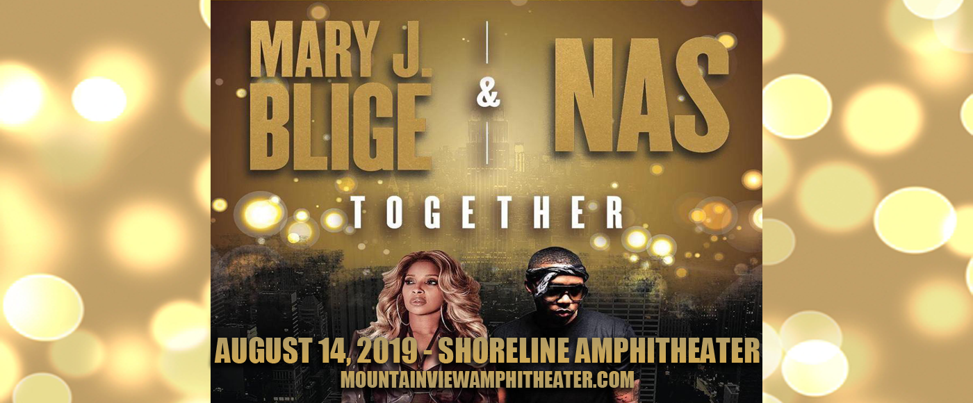Mary J. Blige & Nas at Shoreline Amphitheatre