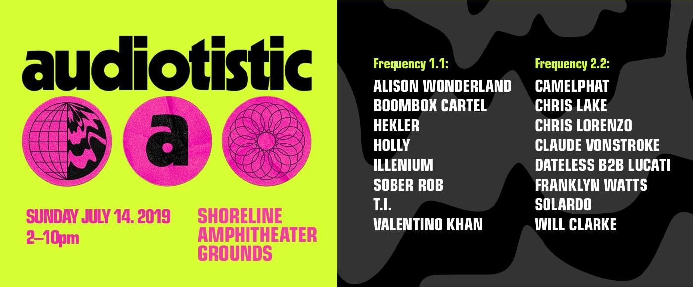 Audiotistic Bay Area: Illenium, Alison Wonderland & T.I. - Sunday at Shoreline Amphitheatre