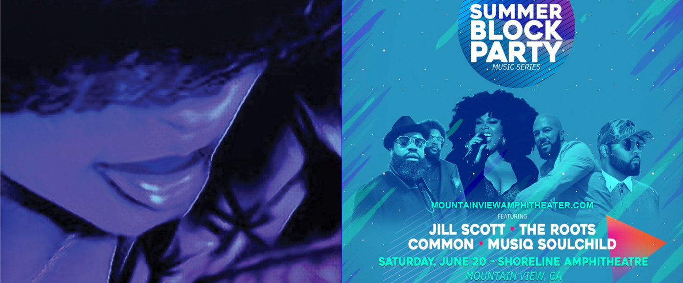 Summer Block Party: Jill Scott, The Roots, Common & Musiq Soulchild at Shoreline Amphitheatre tickets Summer Block Party: Jill Scott, The Roots, Common & Musiq Soulchild at Shoreline Amphitheatre