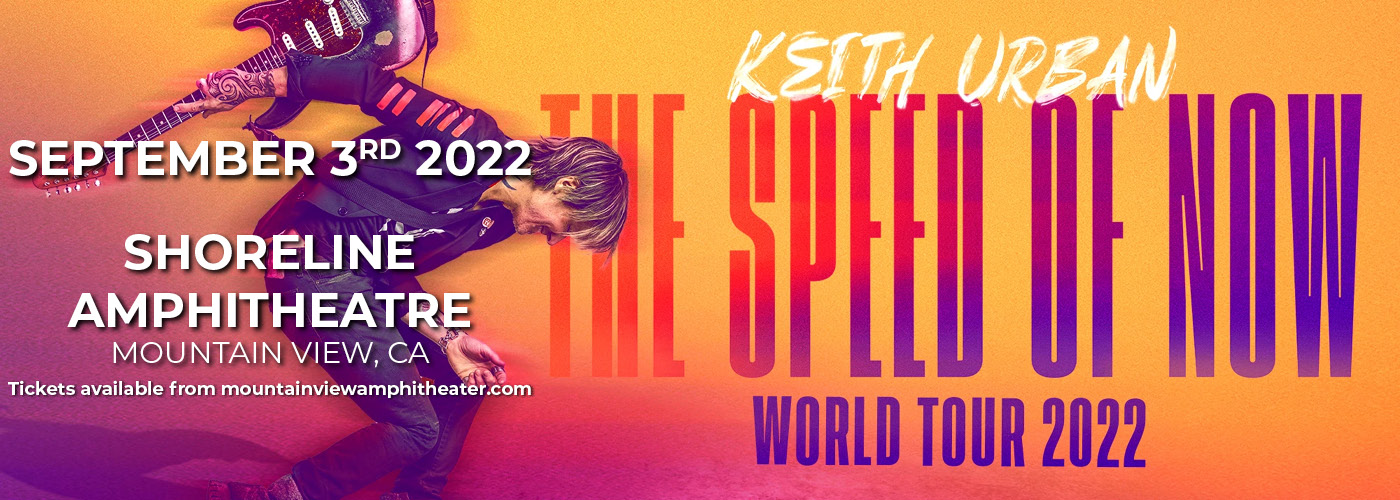 Keith Urban: The Speed Of Now Tour 2022 at Shoreline Amphitheatre