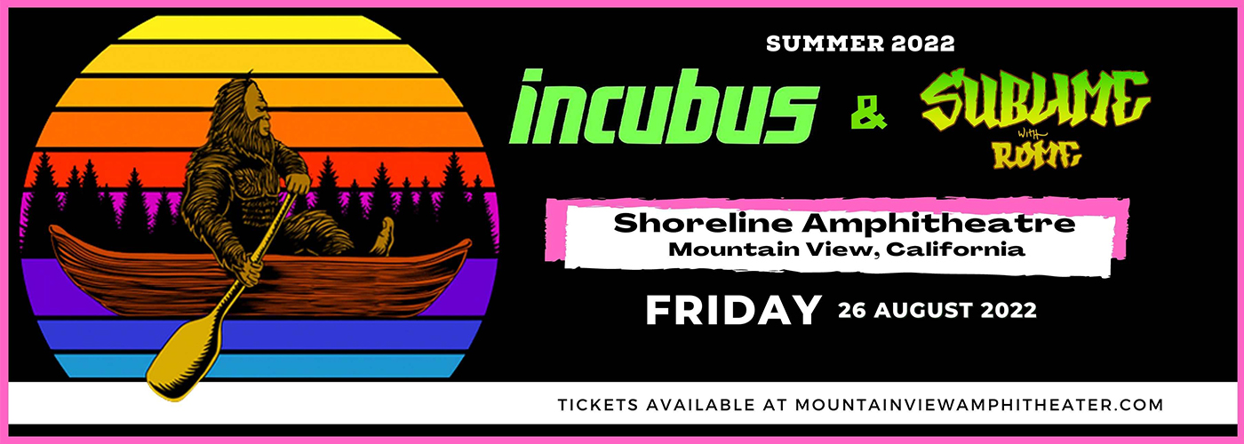 Incubus & Sublime With Rome at Shoreline Amphitheatre