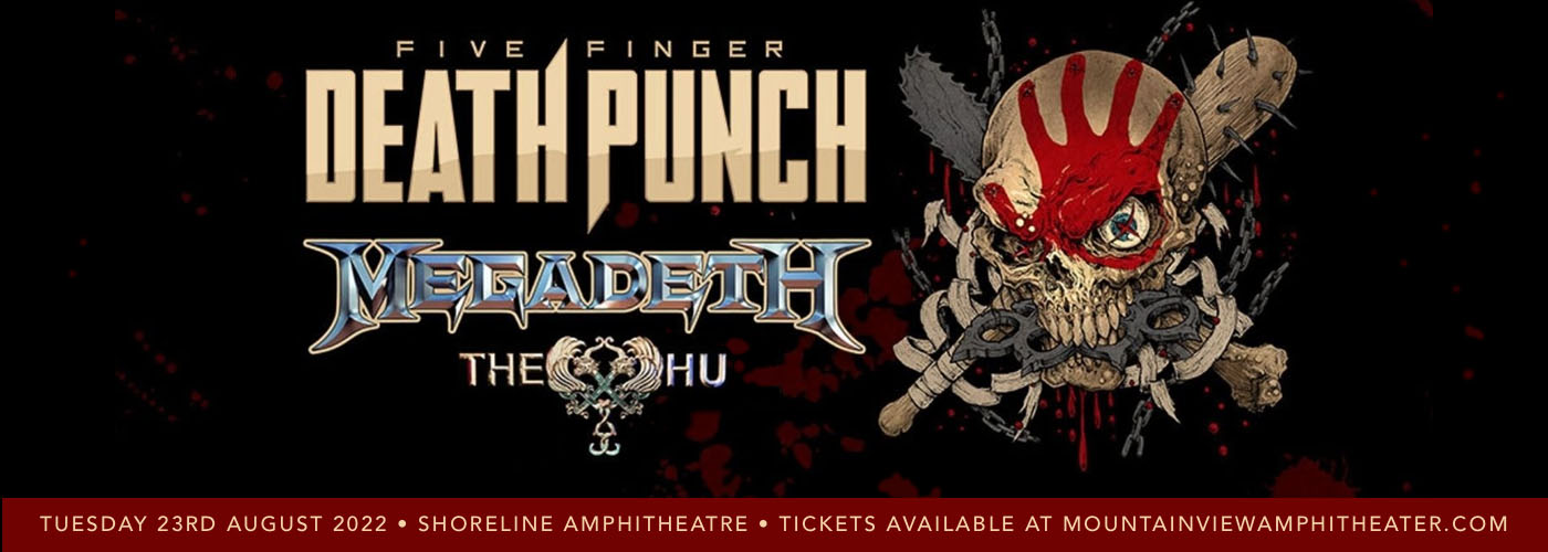 Five Finger Death Punch, Megadeth & The Hu at Shoreline Amphitheatre