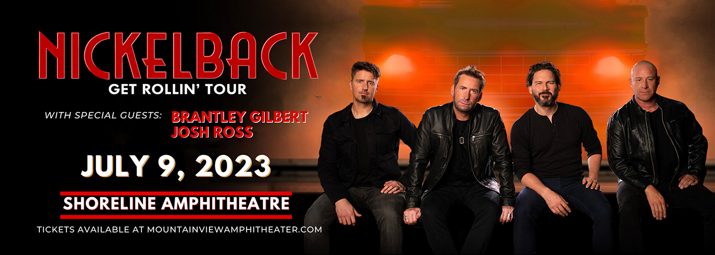 Nickelback, Brantley Gilbert & Josh Ross at Shoreline Amphitheatre