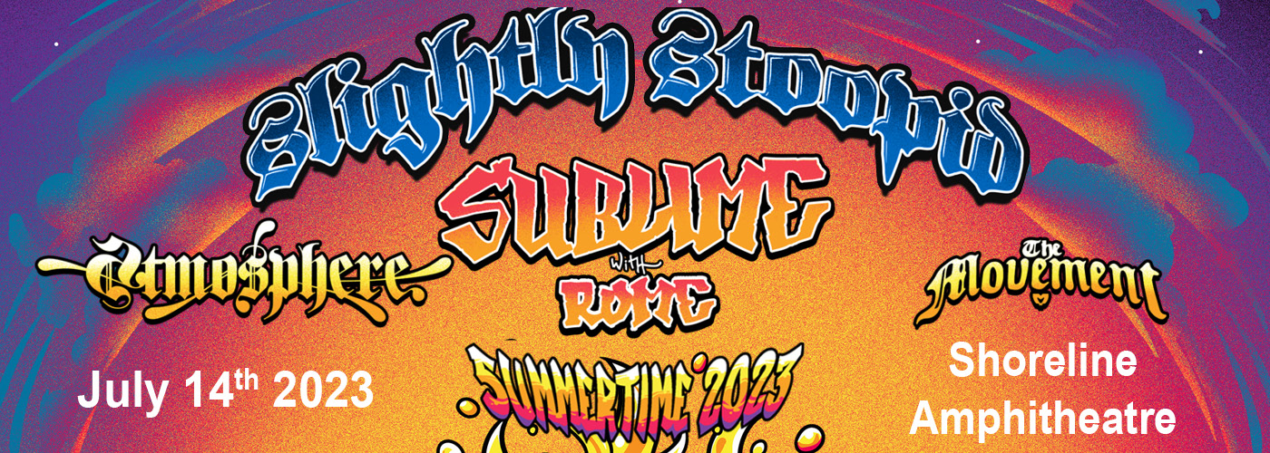 Slightly Stoopid, Sublime with Rome & Atmosphere at Shoreline Amphitheatre