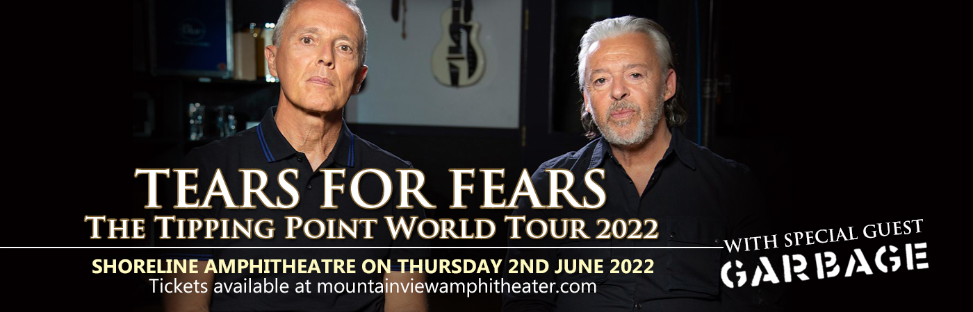 Tears for Fears: The Tipping Point World Tour 2022 Tickets