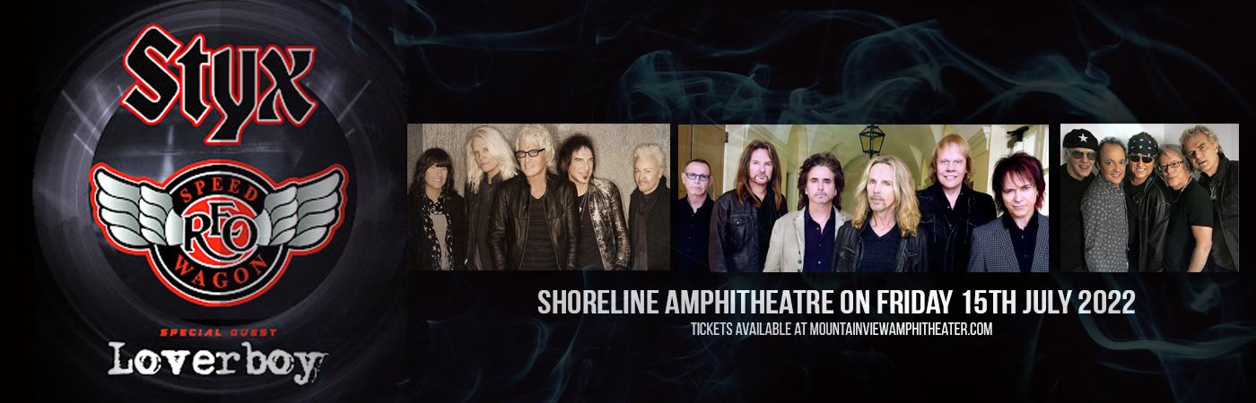 REO Speedwagon, Styx & Loverboy at Shoreline Amphitheatre