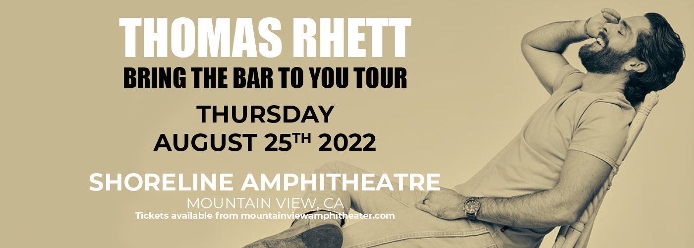 Thomas Rhett: Bring the Bar to You Tour at Shoreline Amphitheatre