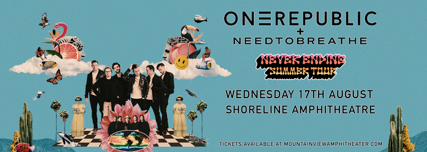 OneRepublic & Needtobreathe at Shoreline Amphitheatre