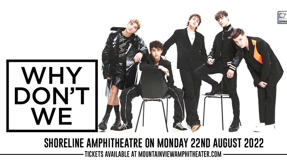Why Don't We [CANCELLED] at Shoreline Amphitheatre